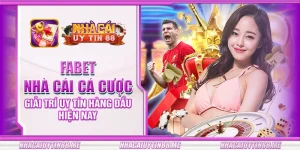 17 fabet nha cai ca cuoc giai tri uy tin hang dau hien nay