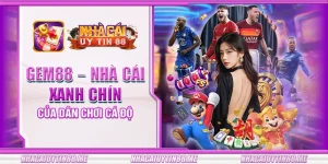 19 gem88 nha cai xanh chin cua dan choi ca do