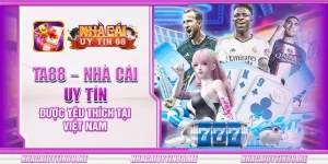 20 ta88 nha cai uy tin duoc yeu thich tai viet nam
