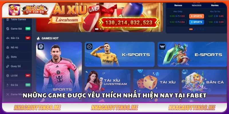 Fabet - Nhà cái cá cược giải trí uy tín hàng đầu hiện nay 3 Những game được yêu thích nhất hiện nay tại Fabet