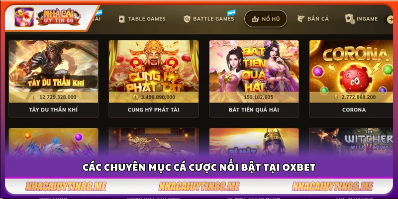 Review nhà cái OXBet – Sân chơi cá cược uy tín hàng đầu hiện nay 3 Danh sách trò chơi được ưa chuộng tại OX Bet