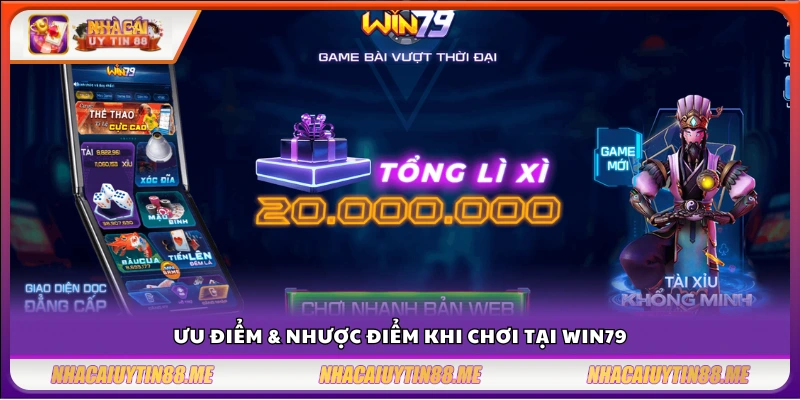 Đánh giá Win79 - Nhà cái này có thật sự uy tín? 4 Những điểm mạnh và hạn chế của nền tảng