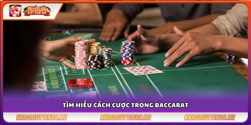 Mẹo chơi Baccarat dễ thắng – Bí quyết của người chơi lâu năm 3 Hướng dẫn chi tiết các kiểu cược trong Baccarat