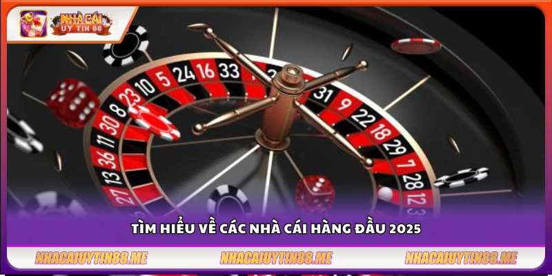 So sánh nhà cái – Đâu là lựa chọn phù hợp nhất với người chơi mới? 2 Danh sách những nhà cái uy tín và nổi bật năm 2025
