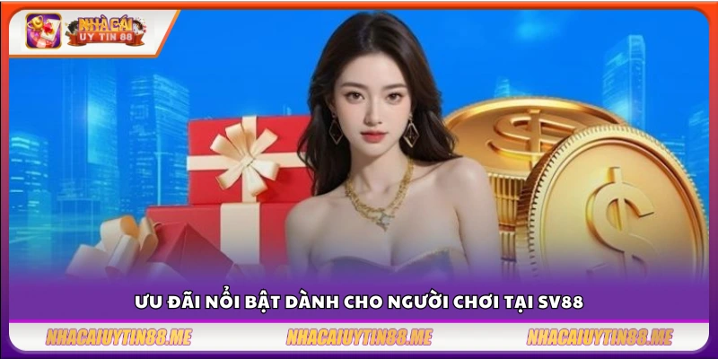 Giới thiệu nhà cái SV88 – Nền tảng giải trí đỉnh cao cho người chơi Việt 4 Các chương trình khuyến mãi hấp dẫn tại SV 88