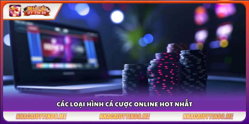 Mẹo chọn cửa cược an toàn tại Net88 – Tối ưu tỷ lệ thắng mỗi phiên 3 Những hình thức cá cược online phổ biến hiện nay